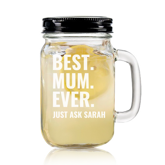 Engraved Mason Jar personalised with Design Best Mum Ever