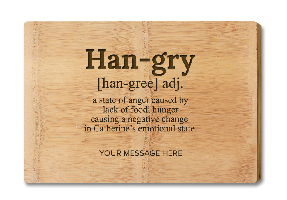 Engraved Cutting Board - with Design Hangry